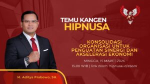 Poster acara Temu Kangen HIPNUSA yang dipimpin Ketua Umum M. Aditya Prabowo dengan tema konsolidasi organisasi untuk penguatan sinergi dan akselerasi ekonomi.
